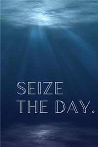 Seize The Day