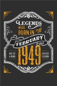 Legends Were Born in February 1949 One Of A Kind Limited Edition