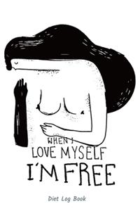 When I love Myself I'm free, Diet Log Book