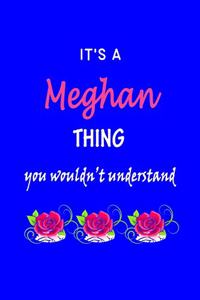 It's A Meghan Thing You Wouldn't Understand
