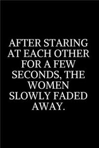 After Staring At Each Other