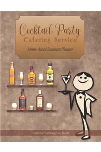 Cocktail Party Catering Service Home-based Business Planner
