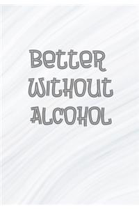 Better Without Alcohol