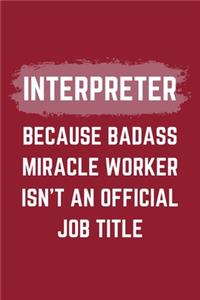 Interpreter Because Badass Miracle Worker Isn't An Official Job Title