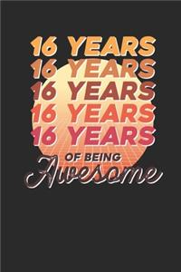16 Years Of Being Awesome