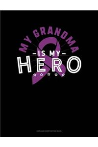 My Grandma Is My Hero