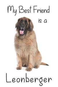 My best Friend is a Leonberger: 8" x 5" Blank lined Journal Notebook 120 College Ruled Pages