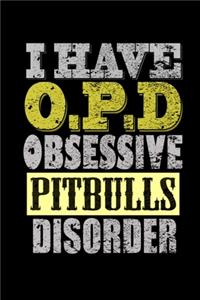 I have a O.P.D Obsessive Pitbulls Disorder: 110 Game Sheets - SeaBattle Sea Battle Blank Games - Soft Cover Book for Kids for Traveling & Summer Vacations - Mini Game - Clever Kids - 110 Lined