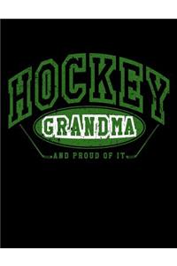 Hockey Grandma And Proud Of It