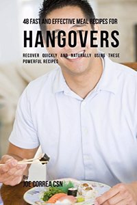 48 Fast and Effective Meal Recipes for Hangovers