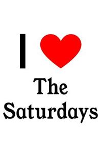 I Love the Saturdays