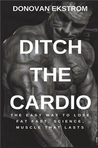 Ditch the Cardio