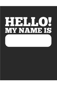 Hello My Name Is