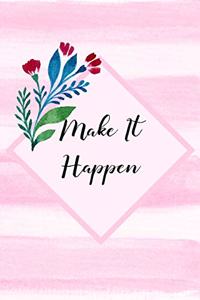 Make It Happen