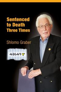 Sentenced to Death Three Times: English Edition