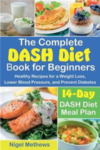 Complete DASH Diet Book for Beginners