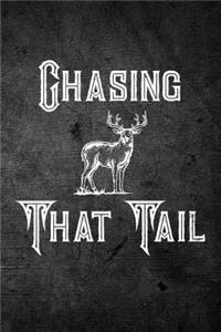 Chasing That Tail