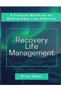 Recovery Life Management