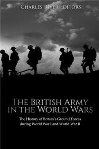British Army in the World Wars