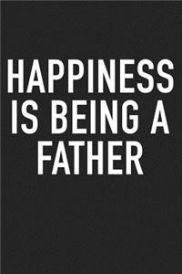 Happiness Is Being a Father