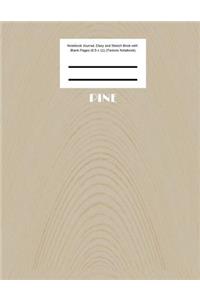 Pine Notebook Journal, Diary and Sketch Book with Blank Pages (8.5 x 11) (Texture Notebook)