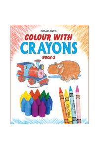 Colour With Crayons Part - 2