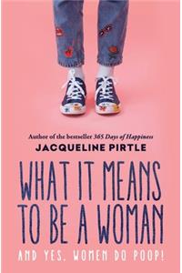 What it Means to BE a Woman