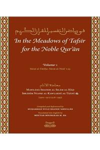 In the Meadows of Tafsir for the Noble Quran