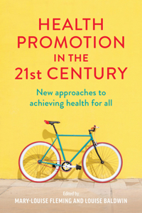 Health Promotion in the 21st Century