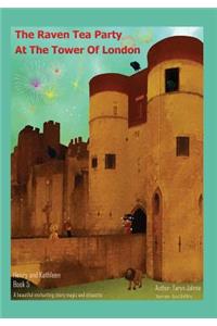 The Raven Tea Party at the Tower of London