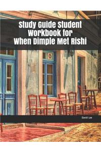 Study Guide Student Workbook for When Dimple Met Rishi