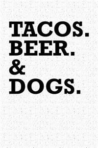 Tacos Beer & Dogs