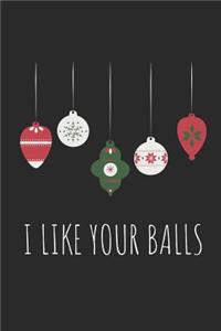 I Like Your Balls