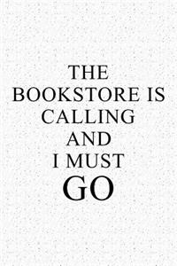 The Bookstore Is Calling and I Must Go