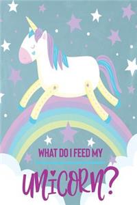 What Do I Feed My Unicorn