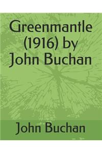 Greenmantle (1916) by John Buchan