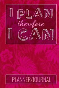 I Plan Therefore I Can