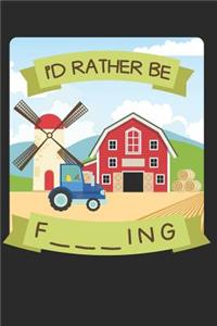 I'd Rather Be F___ing