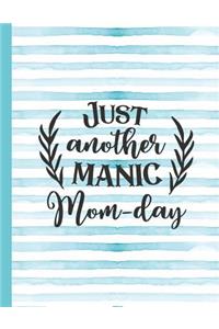 Just Another Manic Mom-Day