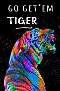 Go Get'em Tiger