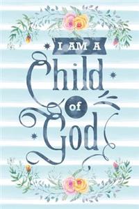 I Am a Child of God