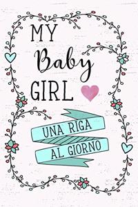 My Baby Girl - Una Riga Al Giorno