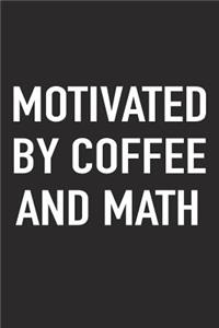 Motivated by Coffee and Math