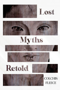 Lost Myths Retold