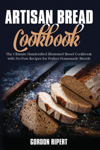 Artisan Bread Cookbook