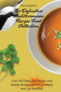 The Definitive Mediterranean Recipe Book Collection