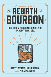 The Rebirth of Bourbon