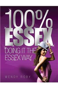 100% Essex: Doing It the Essex Way