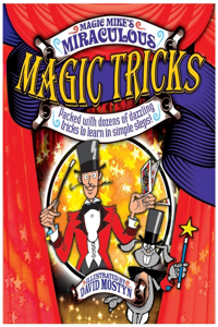 Magic Mike's Miraculous Magic Tricks