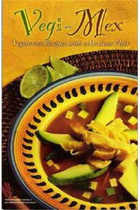 Vegi-Mex Vegetarian Recipes